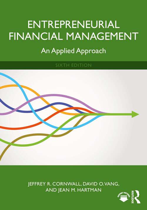 Book cover of Entrepreneurial Financial Management: An Applied Approach (5) (100 Cases Ser.)