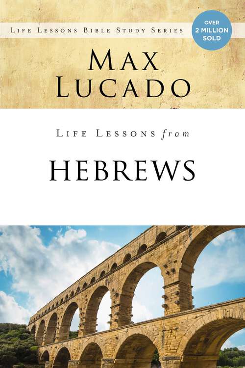 Book cover of Life Lessons from Hebrews: The Incomparable Christ (Life Lessons)