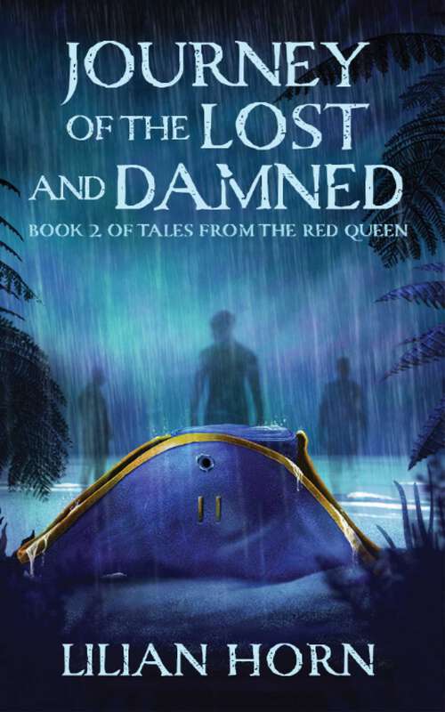 Book cover of Journey of the Lost and Damned (Tales From The Red Queen Ser. #2)