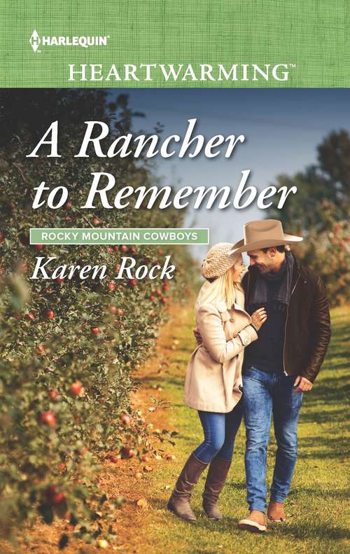Book cover of A Rancher to Remember: A Clean Romance (Original) (Rocky Mountain Cowboys #6)