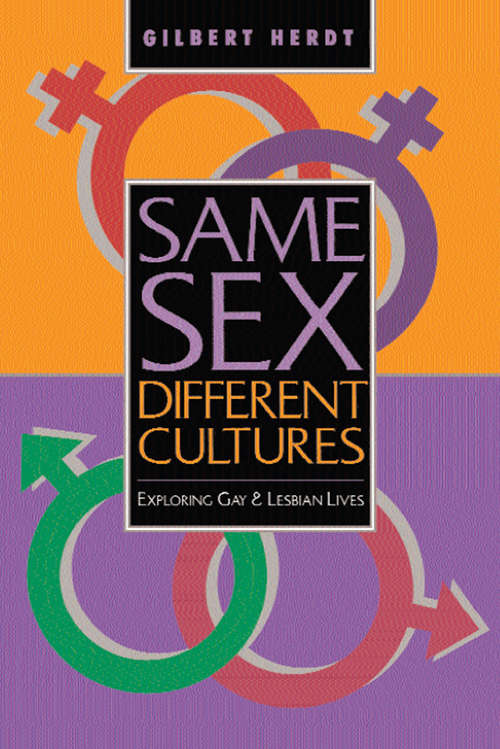 Book cover of Same Sex, Different Cultures: Exploring Gay And Lesbian Lives