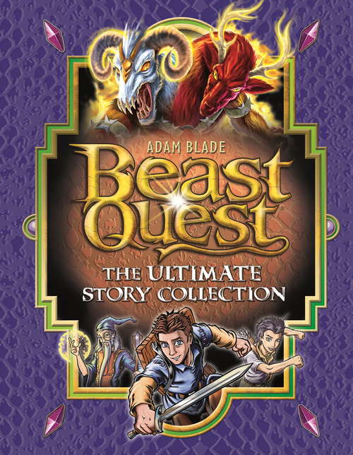 Book cover of Beast Quest: The Ultimate Story Collection