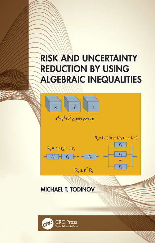 Book cover of Risk and Uncertainty Reduction by Using Algebraic Inequalities