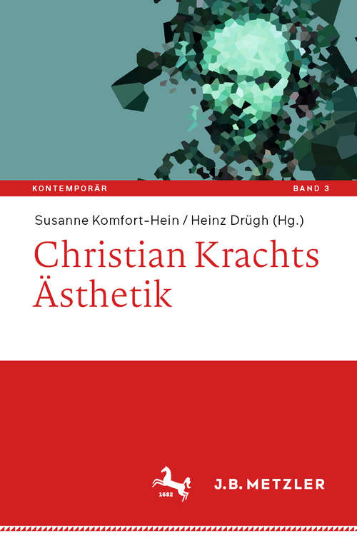 Book cover of Christian Krachts Ästhetik (1. Aufl. 2019) (Kontemporär. Schriften zur deutschsprachigen Gegenwartsliteratur #3)
