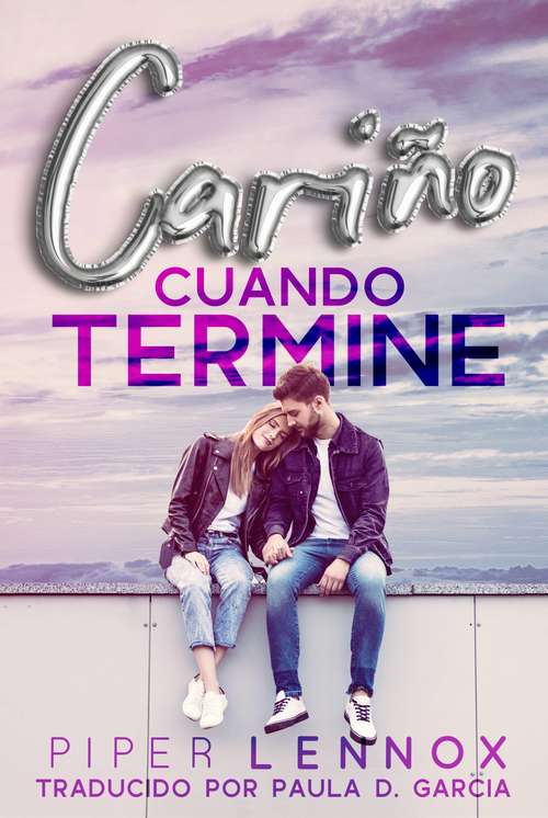 Book cover of Cariño, cuando termine: Los Fairfields - Libro uno