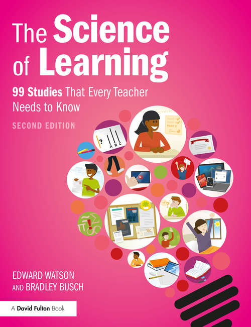 Book cover of The Science of Learning: 99 Studies That Every Teacher Needs to Know (2)