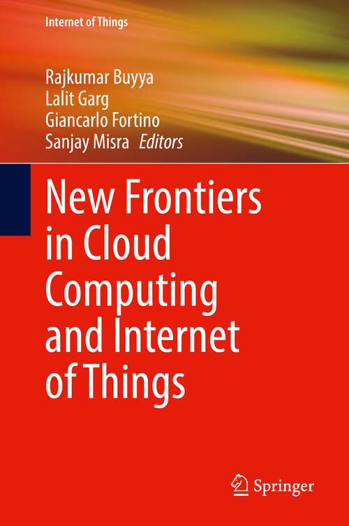 Book cover of New Frontiers in Cloud Computing and Internet of Things (1st ed. 2022) (Internet of Things)