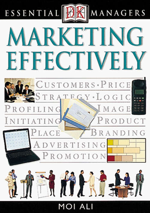 Book cover of DK Essential Managers: Marketing Effectively (DK Essential Managers)