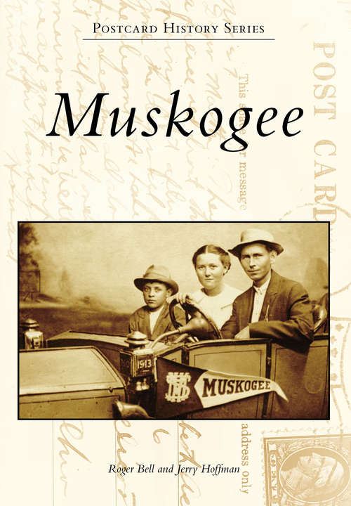 Book cover of Muskogee (Postcard History)