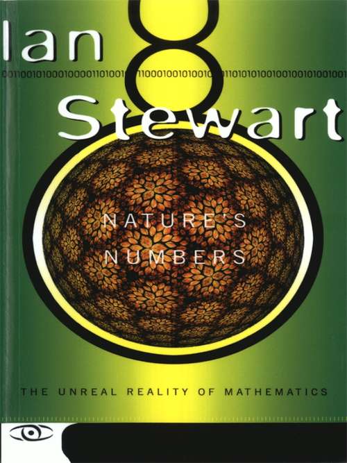 Book cover of Nature's Numbers: The Unreal Reality Of Mathematics