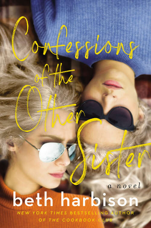 Book cover of Confessions of the Other Sister: A Novel