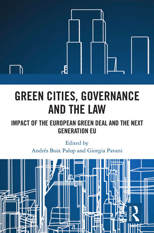 Book cover of Green Cities, Governance and the Law: Impact of the European Green Deal and the Next Generation EU