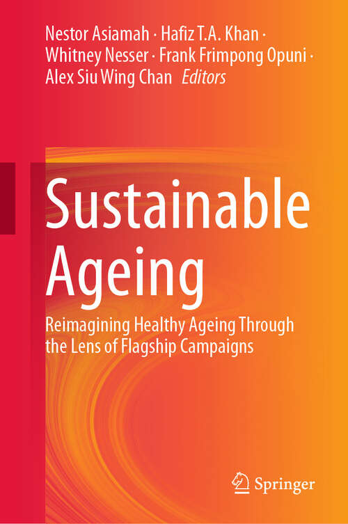 Book cover of Sustainable Ageing: Reimagining Healthy Ageing Through the Lens of Flagship Campaigns