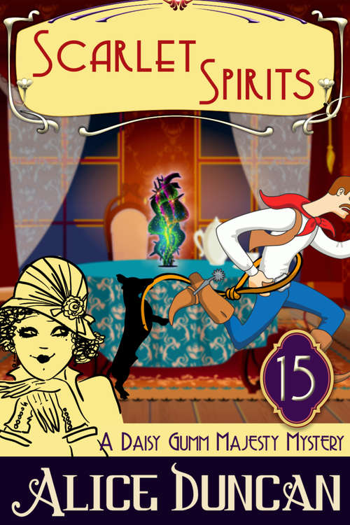 Book cover of Scarlet Spirits: Historical Cozy Mystery (Daisy Gumm Majesty Mystery #15)