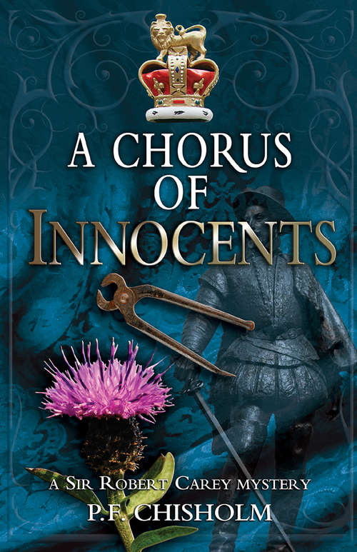 Book cover of A Chorus of Innocents: A Sir Robert Carey Mystery (Sir Robert Carey Series #7)