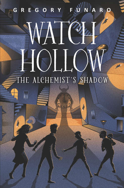 Book cover of Watch Hollow: The Alchemist's Shadow (Watch Hollow #2)