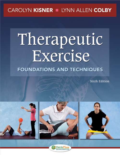 Book cover of Therapeutic Exercise: Foundations and Techniques (Sixth Edition)
