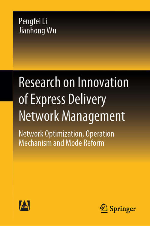 Book cover of Research on Innovation of Express Delivery Network Management: Network Optimization, Operation Mechanism and Mode Reform (2024)