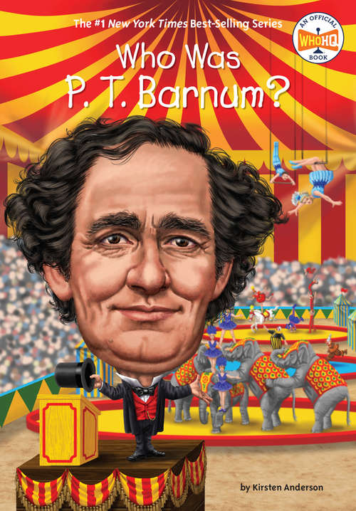 Book cover of Who Was P. T. Barnum? (Who Was?)
