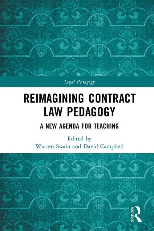 Book cover of Reimagining Contract Law Pedagogy: A New Agenda for Teaching (Legal Pedagogy)