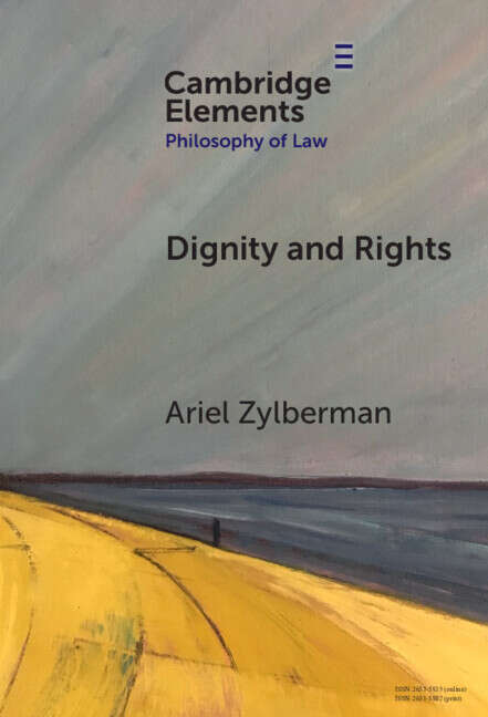 Book cover of Dignity and Rights (Elements in Philosophy of Law)