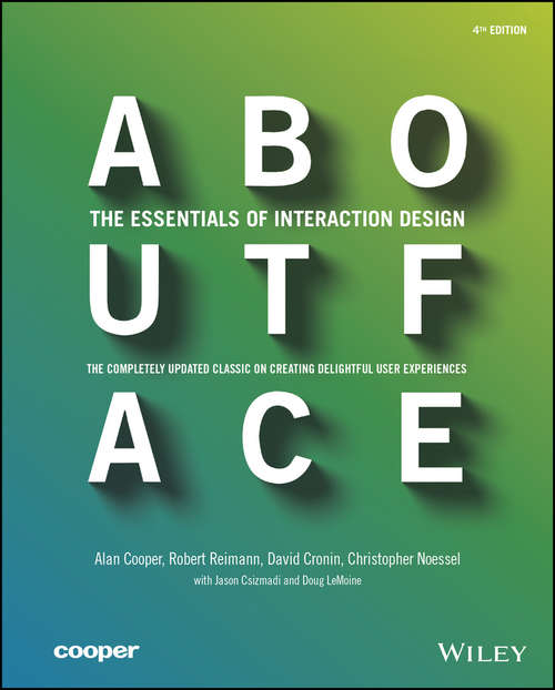 Book cover of About Face: The Essentials of Interaction Design (Fourth Edition)