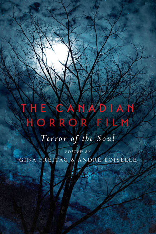 Book cover of The Canadian Horror Film