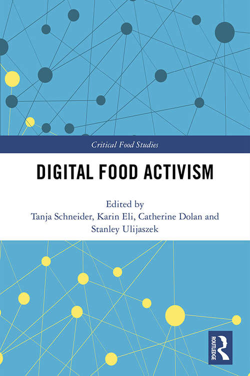 Book cover of Digital Food Activism (Critical Food Studies)