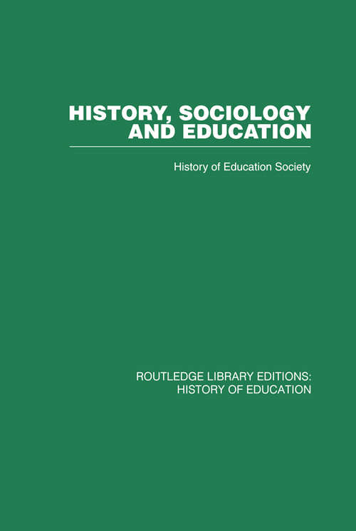 Book cover of History, Sociology and Education