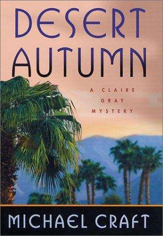 Book cover of Desert Autumn: A Claire Gray Mystery (Claire Gray Mysteries #1)