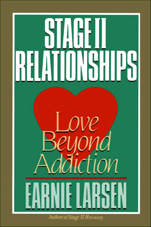 Book cover of Stage II Relationships: Love Beyond Addiction