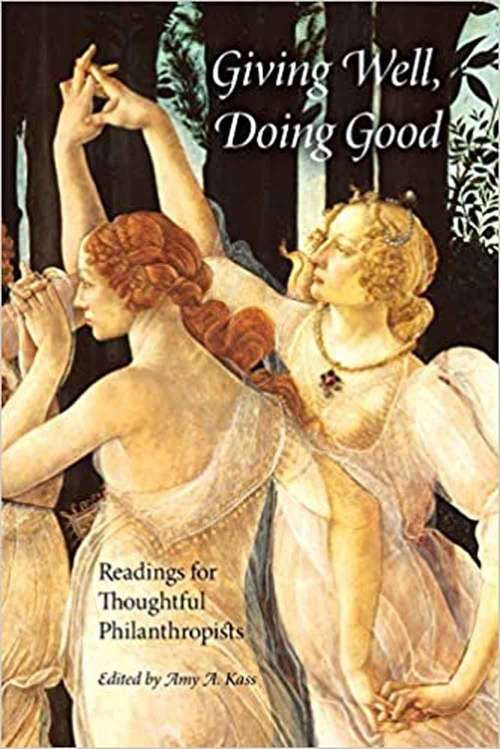 Book cover of Giving Well, Doing Good: Readings For Thoughtful Philanthropists