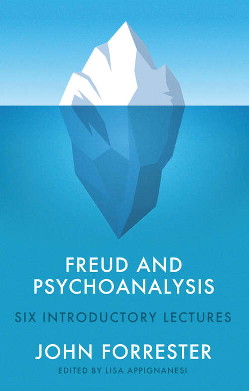 Book cover of Freud and Psychoanalysis: Six Introductory Lectures