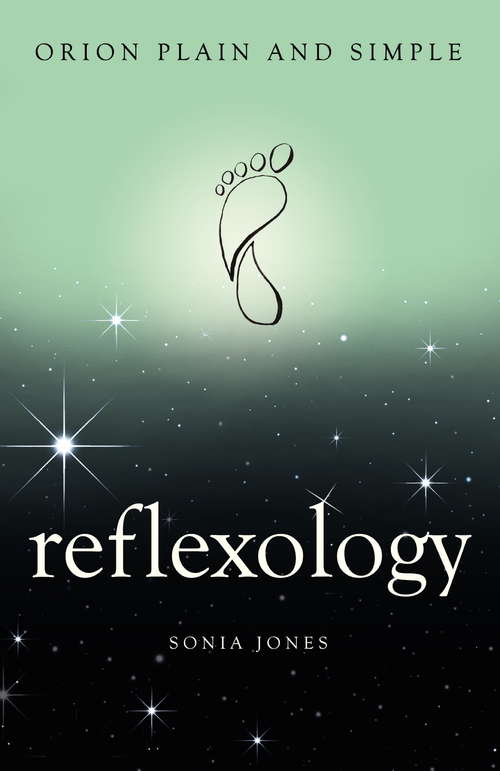 Book cover of Reflexology, Orion Plain and Simple (Plain and Simple)
