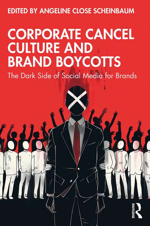 Book cover of Corporate Cancel Culture and Brand Boycotts: The Dark Side of Social Media for Brands