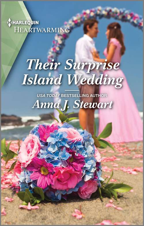 Book cover of Their Surprise Island Wedding: A Clean and Uplifting Romance (Hawaiian Reunions #2)