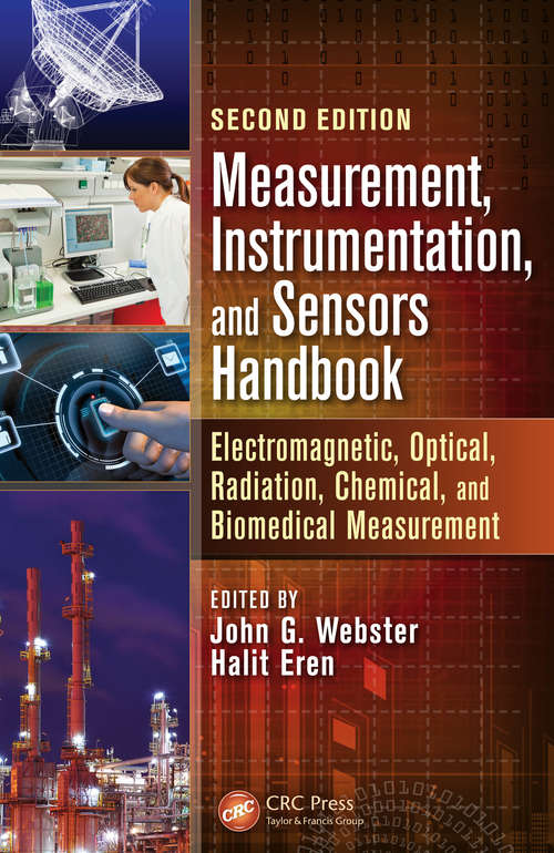 Book cover of Measurement, Instrumentation, and Sensors Handbook: Electromagnetic, Optical, Radiation, Chemical, and Biomedical Measurement (2) (Electrical Engineering Handbook Ser.)