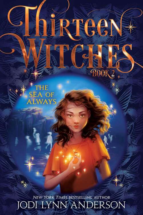 Book cover of The Sea of Always (Thirteen Witches #2)