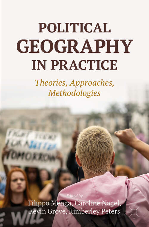 Book cover of Political Geography in Practice: Theories, Approaches, Methodologies