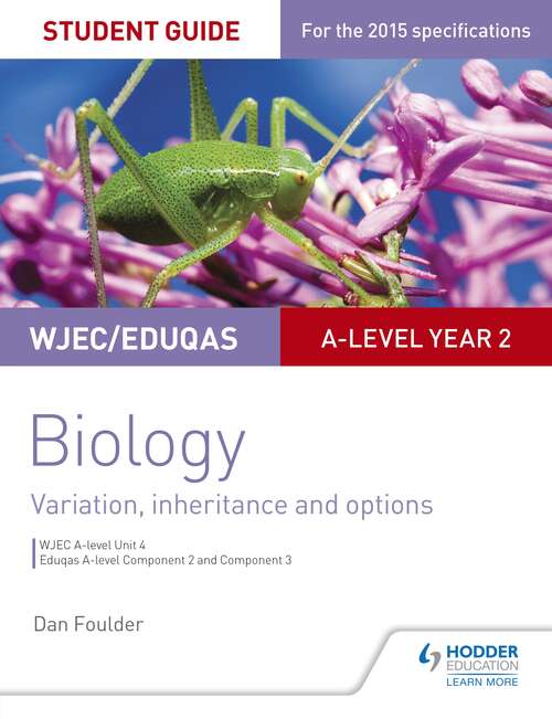 Book cover of WJEC/Eduqas A-level Year 2 Biology Student Guide: Variation, Inheritance and Options: Variation, Inheritance And Options