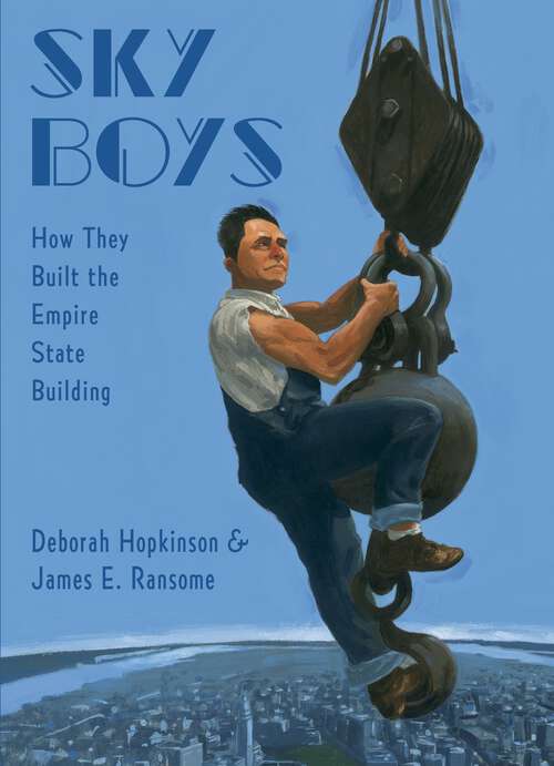 Book cover of Sky Boys: How They Built the Empire State Building
