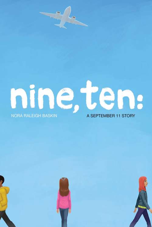 Book cover of Nine, Ten: A September 11 Story