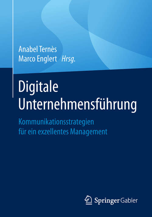 Book cover of Digitale Unternehmensführung: Kommunikationsstrategien für ein exzellentes Management