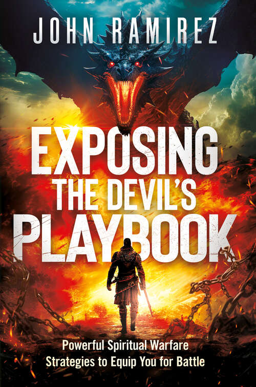 Book cover of Exposing the Devil's Playbook: Powerful Spiritual Warfare Strategies to Equip You for Battle