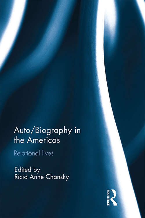 Book cover of Auto/Biography in the Americas: Relational Lives