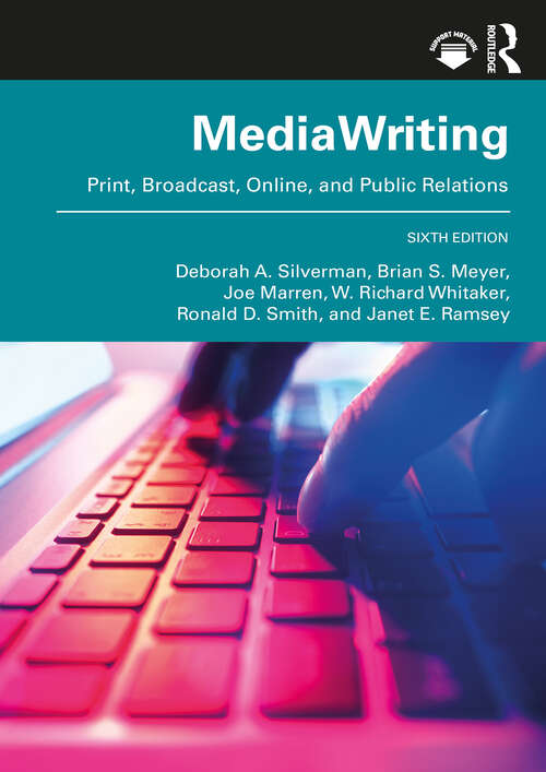 Book cover of MediaWriting: Print, Broadcast, Online, and Public Relations (6)