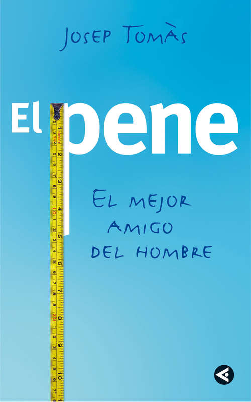 Book cover of El pene: El mejor amigo del hombre