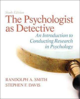 Book cover of The Psychologist as Detective: An Introduction to Conducting Research in Psychology (Sixth Edition)