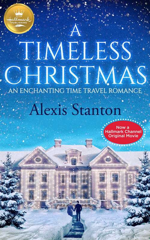 Book cover of A Timeless Christmas: An Enchanting Time Travel Romance