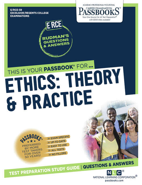 Book cover of ETHICS: THEORY & PRACTICE: Passbooks Study Guide (Excelsior/Regents College Examination Series: Pep-59)